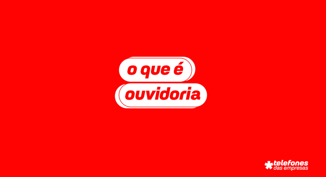 O que é Ouvidoria