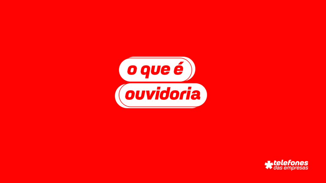 O que é Ouvidoria