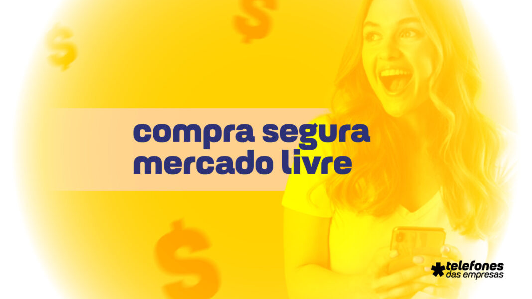 Como Comprar com Segurança no Mercado Livre